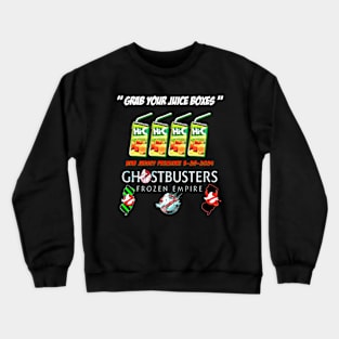 Grab your juice boxes Crewneck Sweatshirt